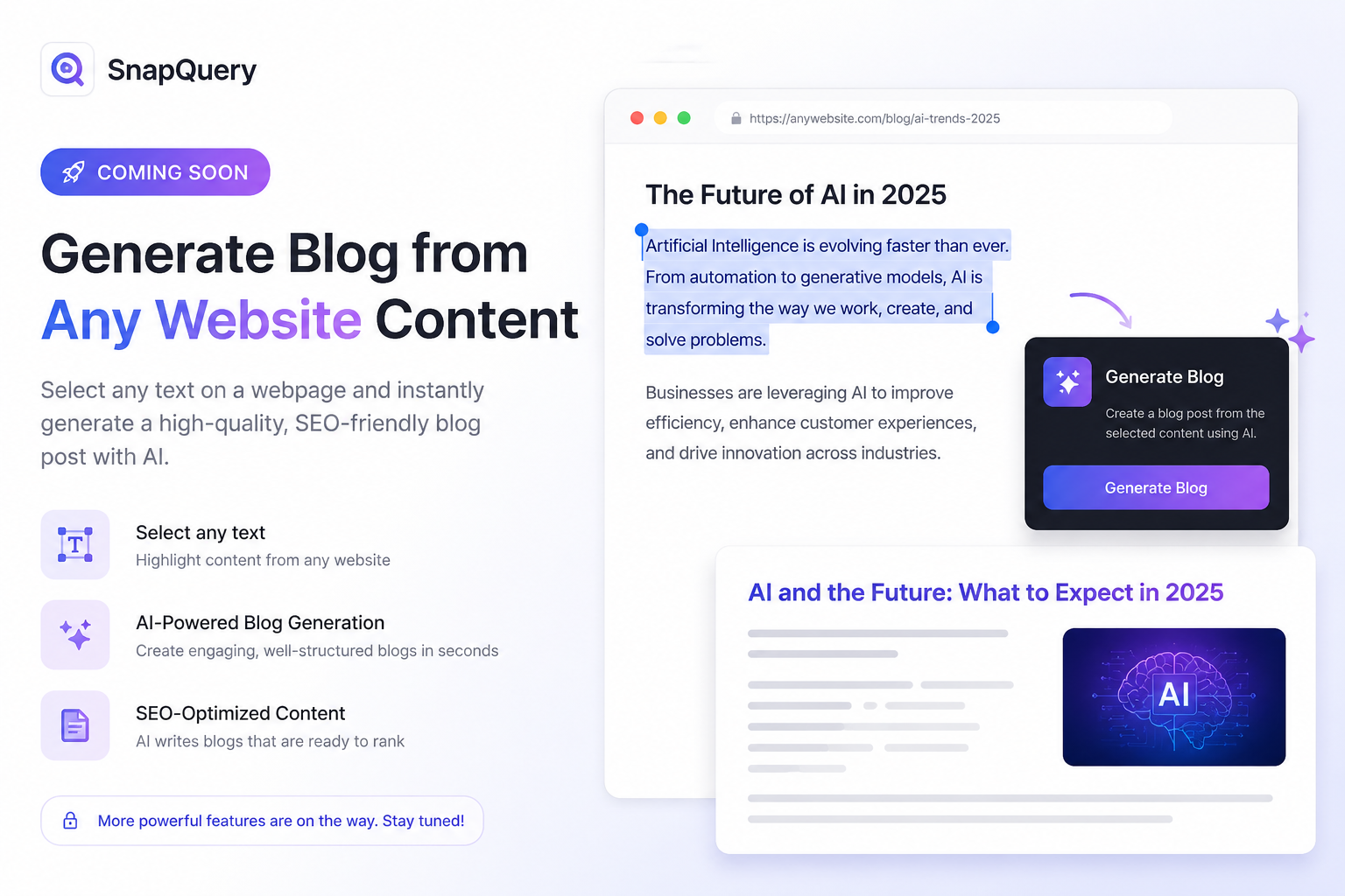 Coming soon: select text on any website and generate an SEO-friendly blog post with SnapQuery